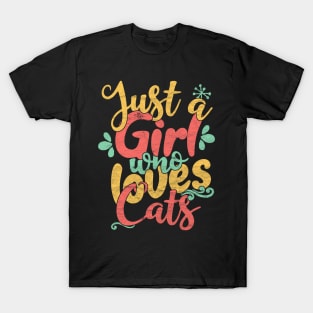 Just A Girl Who Loves Cats Gift design T-Shirt